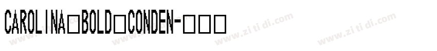 Carolina Bold Conden字体转换